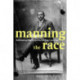 Manning the Race: Reforming Black Men in the Jim Crow Era