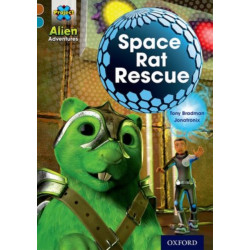 Project X Alien Adventures: Brown Book Band, Oxford Level 9: Space Rat Rescue