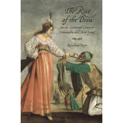 The Rise of the Diva on the Sixteenth-Century Commedia Dell'Arte Stage