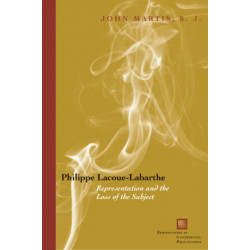 Philippe Lacoue-Labarthe: Representation and the Loss of the Subject