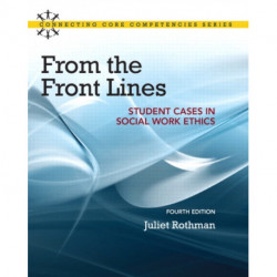 From the Front Lines: Student Cases in Social Work Ethics