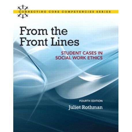 From the Front Lines: Student Cases in Social Work Ethics