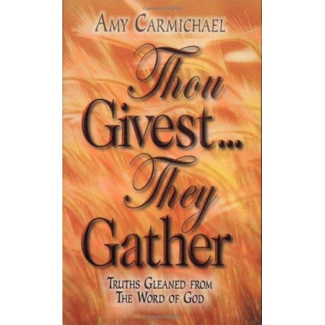 THOU GIVEST THEY GATHER