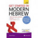 Get Started in Modern Hebrew Absolute Beginner Course: (Book and audio support)
