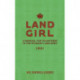 Land Girl: A Manual for Volunteers in the Women's Land Army