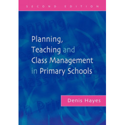 Planning, Teaching and Class Management in Primary Schools