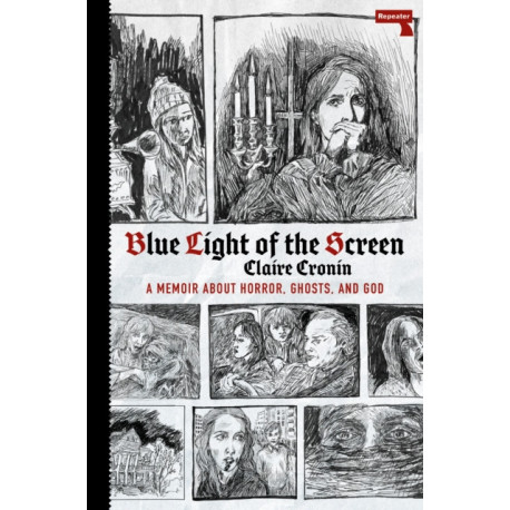 Blue Light of the Screen: On Horror, Ghosts, and God