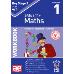 KS2 Maths Year 4/5 Workbook 1: Numerical Reasoning Technique