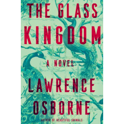 The Glass Kingdom: A Novel