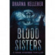 Blood Sisters: A Shea Stevens Thriller