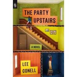 The Party Upstairs: A Novel