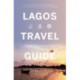 Lagos Travel Guide
