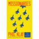 Missionaries: A Novel