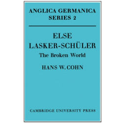 Else Lasker-Schuler: The Broken World