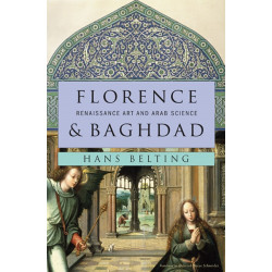 Florence and Baghdad: Renaissance Art and Arab Science