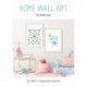 Home Wall Art – For Little Ones: 30+ Prints to Transform your Home
