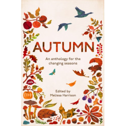 Autumn: An Anthology for the Changing Seasons