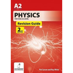 Physics for CCEA A2 Level Revision Guide