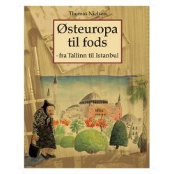 Østeuropa til fods: fra Tallinn til Istanbul