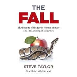 Fall, The (new edition with Afterword): The Insanity of the Ego in Human History and the Dawning of a New Era