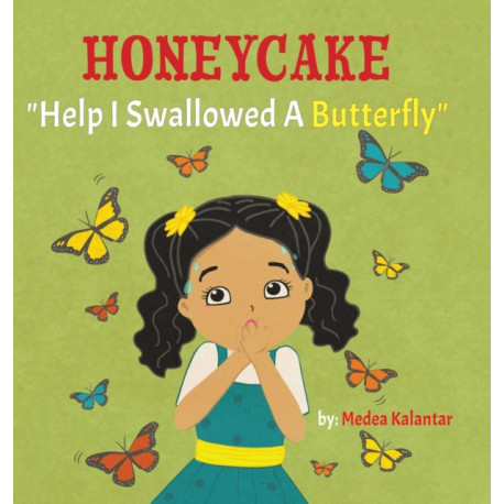 Honeycake: Help I Swallowed a Butterfly