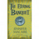 The Eternal Banquet: The Time for Alexander Series