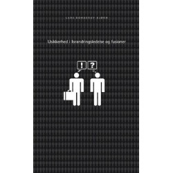 Usikkerhed i forandringsledelse og fusioner