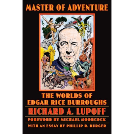 Master of Adventure: The Worlds of Edgar Rice Burroughs