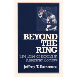 Beyond the Ring: The Role of Boxing in American Society