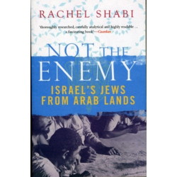 Not The Enemy: Israel's Jews from Arab Lands