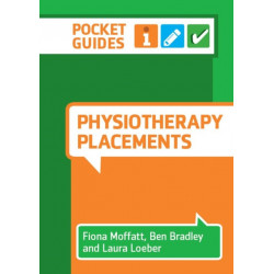 Physiotherapy Placements: A Pocket Guide