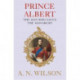 Prince Albert: The Man Who Saved the Monarchy
