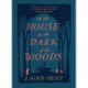 In the House in the Dark of the Woods