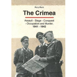 Crimea: Assault - Seige - Conquest - Occupation & Murder, 1941-1942