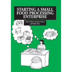 Starting a Small Food Processing Enterprise