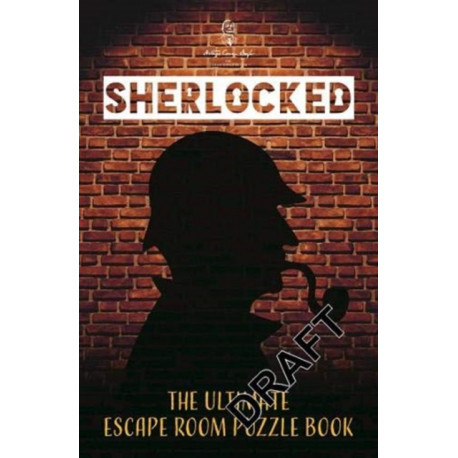 Sherlocked! The official escape room puzzle book