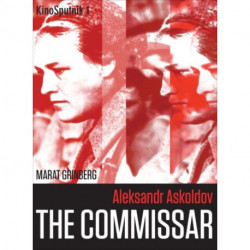 Aleksandr Askoldov: The Commissar
