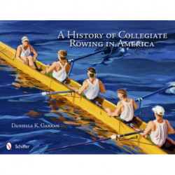 A History of Collegiate Rowing in America