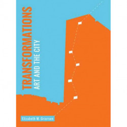 Transformations: Art and the City