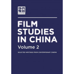 Film Studies in China 2: Selected Writings from Contemporary Cinema 2
