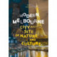 Modern Melbourne: City and Site of Nature and Culture