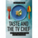 Taste and the TV Chef: How Storytelling Can Save the Planet