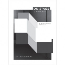 On Stage: The theatrical dimension of video imaged