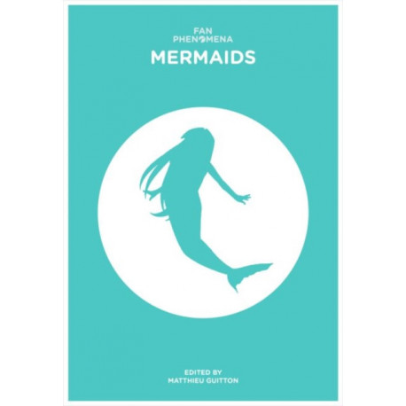 Fan Phenomena: Mermaids