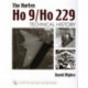 The Horten Ho 9/Ho 229: Vol 2: Technical History