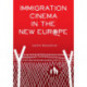 Immigration Cinema in the New Europe