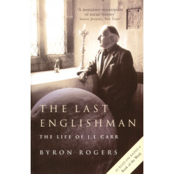 The Last Englishman: The Life of J.L. Carr