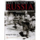 Last Victory in Russia: The SS-Panzerkorps and Manstein’s Kharkov Counteroffensive - February-March 1943