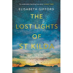 The Lost Lights of St Kilda: The sweeping uplifting historical love story