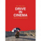 Drive in Cinema: Essays on Film, Theory and Politics
